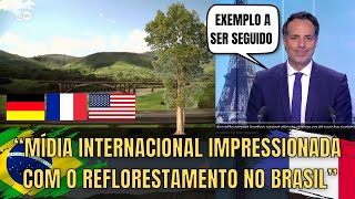 Tv Francesa E Americana Se Impressionam Com O Reflorestamento No Brasil [upl. by Ydwor]