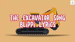 The Excavator Song Blippi  Lyrics KidsLyricsTV [upl. by Ahtebat]