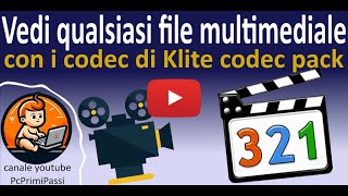 Riprodurre qualsiasi audio e video con i codec di klite codec pack [upl. by Iredale]