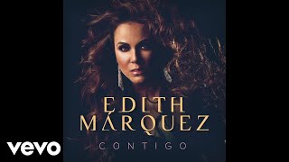 Edith Márquez  Cenizas Audio [upl. by Itisahc]