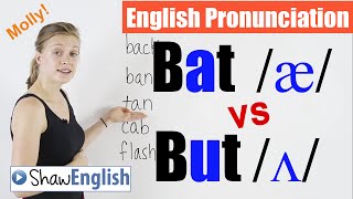 English Pronunciation Bat æ vs But Ʌ [upl. by Chicoine433]