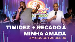 FM O Dia  Timidez  Recado à minha amada  Amigos do Pagode 90 [upl. by Christoforo]