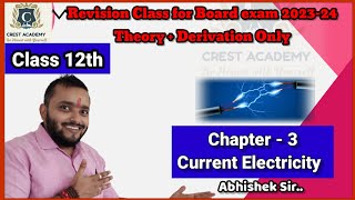 Class 12th  Chapter 3 Current Electricity  Revision Class for CBSE Board exam 202324 [upl. by Htebsil]