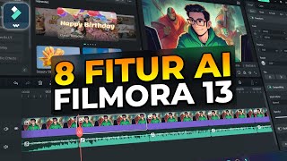 AMAZING 8 Fitur AI Baru di FILMORA 13 Yang Biki Edit Video Jadi Lebih MUDAH [upl. by Malvino]