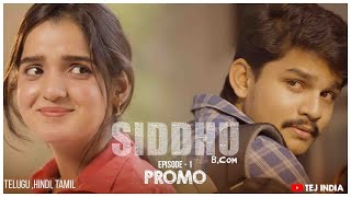 Siddhu Bcom  Episode  1 Promo  Dora Sai Teja  Vaishnavi Sony  Isha Yadav  Infinitum Media [upl. by Vizzone]