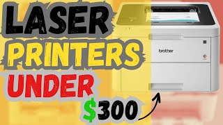 Top 5 Best Laser Printers Under 300 In 2024 [upl. by Lenard812]