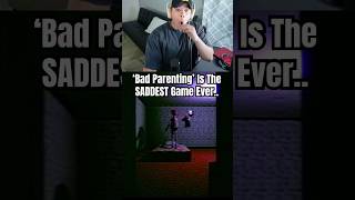 BAD PARENTING Is The Most HEARTBREAKING Game Ever Made💔 horrorgaming gaming [upl. by Kcolttam]