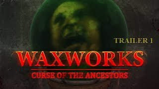 Waxworks Curse of the Ancestors  Trailer 1 [upl. by Asyal480]