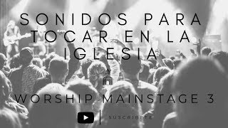 Mis sonidos para tocar en la iglesia con MainStage 3 worship  parte 2 [upl. by Reisinger]