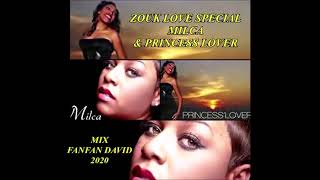 ZOUK LOVE MILCA amp PRINCESS LOVER [upl. by Enohpets]