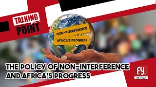 THE POLICY OF NONINTERFERENCE AND AFRICAS PROGRESS [upl. by Nitram489]