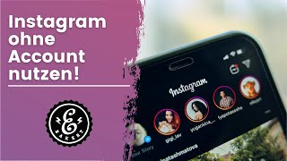 Instagram ohne Account nutzen  Wir zeigen euch wie es geht  Instagram Tutorial  Tipps und Tricks [upl. by Eednac961]