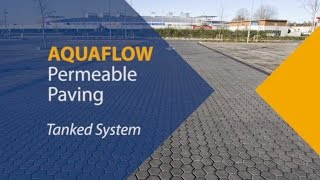 Aquaflow Permeable Paving  Tanked System [upl. by Akeim]