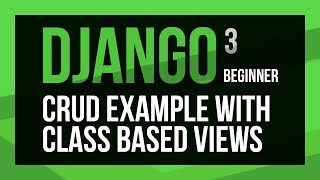 Build a Django CRUD Application with Class Based Views [upl. by Mackenie787]