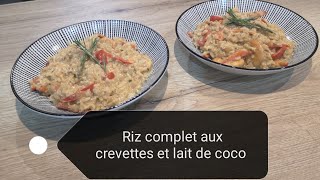 Recette riz aux crevettes curry citron vert et lait de coco [upl. by Rilda]