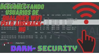 Desconectando usuários de qualquer wifi usando Aircrackng 2021 [upl. by Ingra]