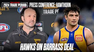 Hawthorn Trade Period 2024 Full Press Conference  Zero Hanger TV [upl. by Siouxie]