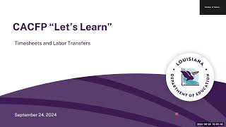 CACFP quotLets Learnquot  Timesheets and Labor Transfers  September 24 2024 [upl. by Yonita]