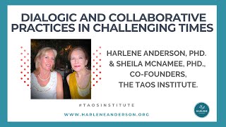 Harlene Anderson amp Sheila McNamee Dialogic amp Collaborative Practices in Challenging Times Seminar [upl. by Tsew]