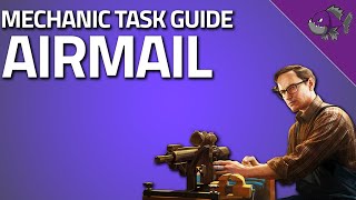 Airmail  Mechanic Task Guide  Escape From Tarkov [upl. by Ehcropal]