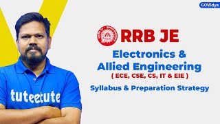 RRB JE Electronics amp Allied Branches  ECE CSE CS IT amp EIE   Syllabus amp Preparation Strategy [upl. by Samuela]