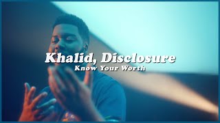 넌 네가 얼마나 가치 있는지 몰라 Khalid amp Disclosure  Know Your Worth 한국어해석번역krlyrics [upl. by Ecnahc]