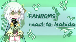 °•FANDOMS react to Nahida•° 《GCRV》☆ 《15》 [upl. by Knutson]