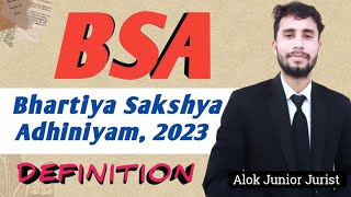 Bhartiya Sakshya Adhiniyam Act 2023 Section 2  BSA Section 2  New Criminal Law  AlokLegalTips [upl. by Oirotciv]