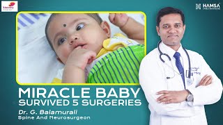 Dr Balamurali Spine and Neurosurgeon  Miracle Baby Survived 5 Surgeries  Myelomeningocele [upl. by Thornburg]