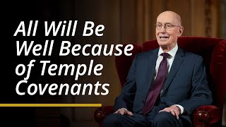 All Will Be Well Because of Temple Covenants  Henry B Eyring  April 2024 General Conference [upl. by Radferd]