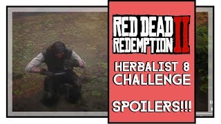 Red Dead Redemption 2 Herbalist 8 Challenge Guide SPOILERS [upl. by Asirret234]