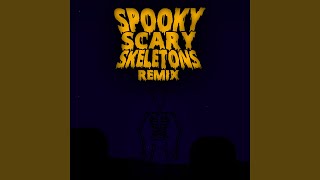 Spooky Scary Skeletons Remix [upl. by Zzabahs]