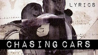 Snow Patrol  Chasing Cars Lyrics [upl. by Lledal]