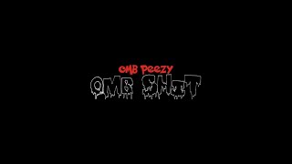 OMB Peezy  OMB Shit Official Video Shot by kamkamtv [upl. by Eronaele]