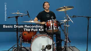 Basic Drum Recording The Full Kit [upl. by Lawan]