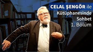 Celal Şengör ile Kütüphanesinde Sohbet 1 Bölüm [upl. by Terchie]