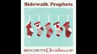 Sidewalk ProphetsBecause Its Christmas [upl. by Dori393]