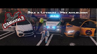 Dole x Litvakas  Mes Ahujelinam wwwGTAMiestaslt [upl. by Aidnama]