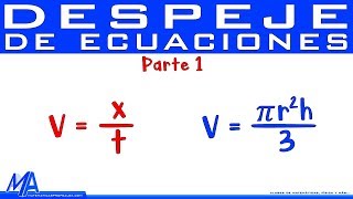 Despeje de ecuaciones  Despejar una variable  Parte 1 [upl. by Ardried]