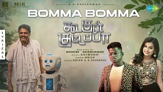 Bomma Bomma Lyric  Koogle Kuttappa  Sivaangi  Arivu  Ghibran  KS Ravikumar  Sabari  Saravanan [upl. by Lenox]