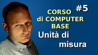 Maggiolina  Corso di computer Base  5 Unità di misura [upl. by Catriona]