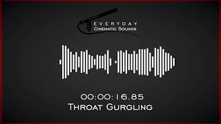 Throat Gurgling  HQ Sound Effects [upl. by Anesor]