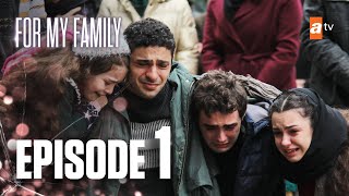 Kardeşlerim  For My Family  Episode 1 [upl. by Anirrak578]