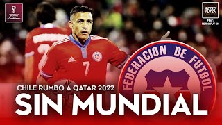 QATAR 2022  CHILE El Final de LA GENERACIÓN DORADA  ¡A EMPEZAR DESDE CERO [upl. by Silevi]