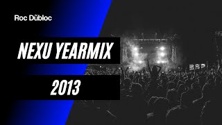 NEXU YEARMIX 2013 [upl. by Tobiah831]