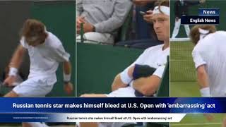 Russian tennis star makes himself bleed at US Open with embarrassing act [upl. by Dolly]