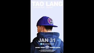 Loonie feat Quest  Tao Lang Produced by Klumcee [upl. by Gaige]