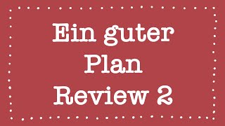 Ein Guter Plan  Review 2  Deutsch [upl. by Jaymie435]