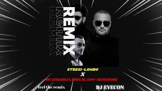 Mc Kresha Lyrical SonSemafori X StresiLambo eyecon remix [upl. by Firehs]