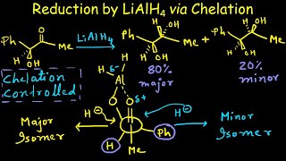 Diasteroselective reduction of chiral ketones with lithium aluminium hydride  Chelation Controlled [upl. by Stegman181]